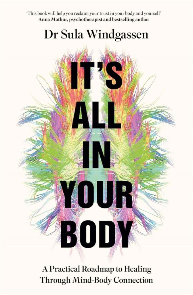 It's All In Your Body by Dr Sula Windgassen