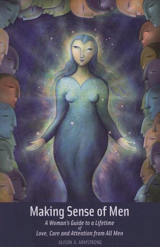 Making Sense of Men by Alison Armstrong